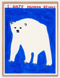 I hate humans, 2022 by David Shrigley | Monitillo Gallery