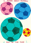I think about football all the time, 2023 by David Shrigley | Monitillo Gallery