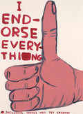 I endorse everything, 2019 by David Shrigley | Monitillo Gallery